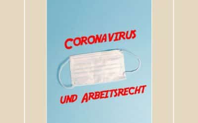 Coronavirus und Arbeitsrecht