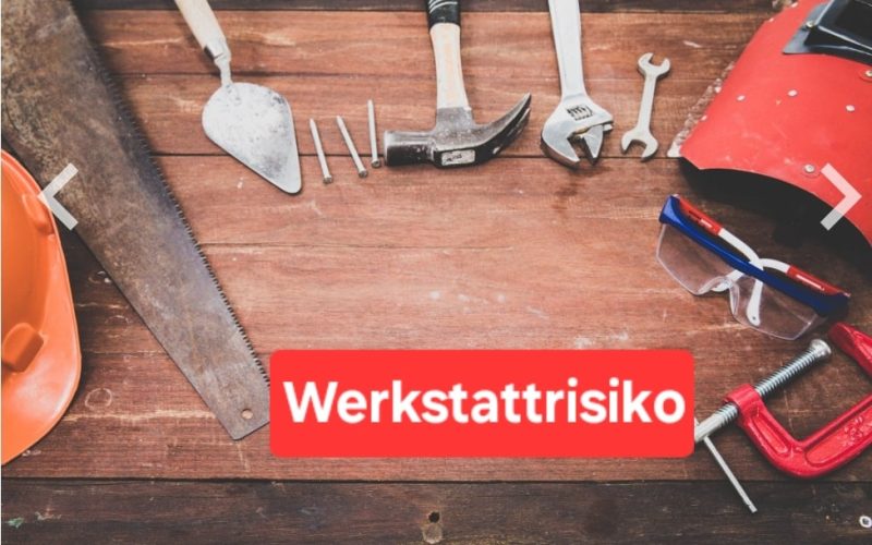 Werkstattrisiko